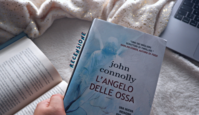 L'angelo delle ossa, John Connolly: 1 thriller affascinante