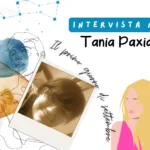 Intervista:Tania Paxia, autrice inarrestabile de Il primo giorno di settembre