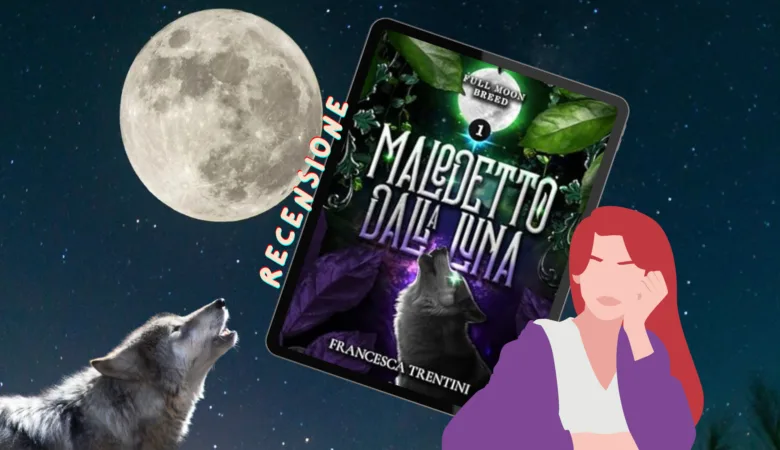 Maledetto dalla luna 1 intenso paranormal romance