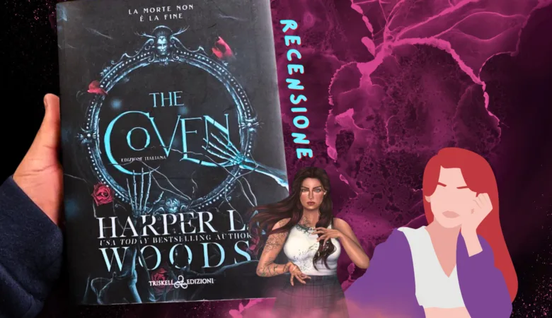 The Coven di Harper L. Woods: 1 fantasy oscuro e affascinante 