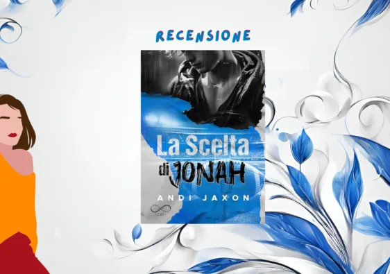 La scelta di Jonah, Andi Jaxon: 1 bully romance MM