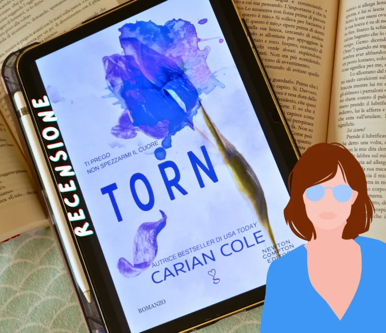 Torn. Ti prego non spezzarmi il cuore di Carian Cole